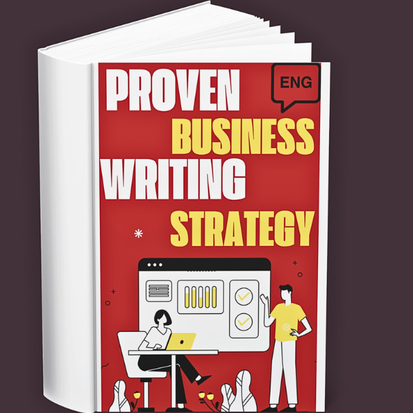 Proven Business Writing Strategies (English)