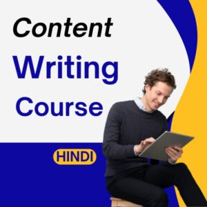 Content Writing Course (Hindi)