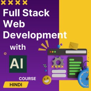 Full Stack Web Development with AI Course (Hindi)
