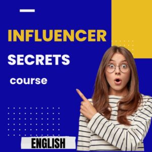Influencer Secret Course (English)