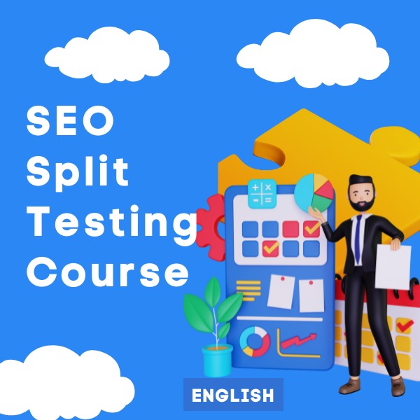 SEO Split Testing Course (English)