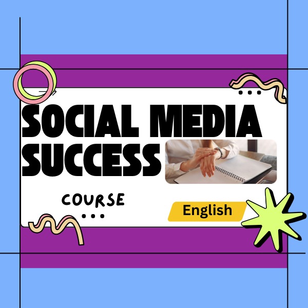 Social Media Success Course (English)