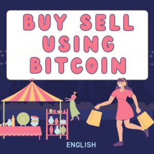 Buy Sell Using Bitcoin (English)