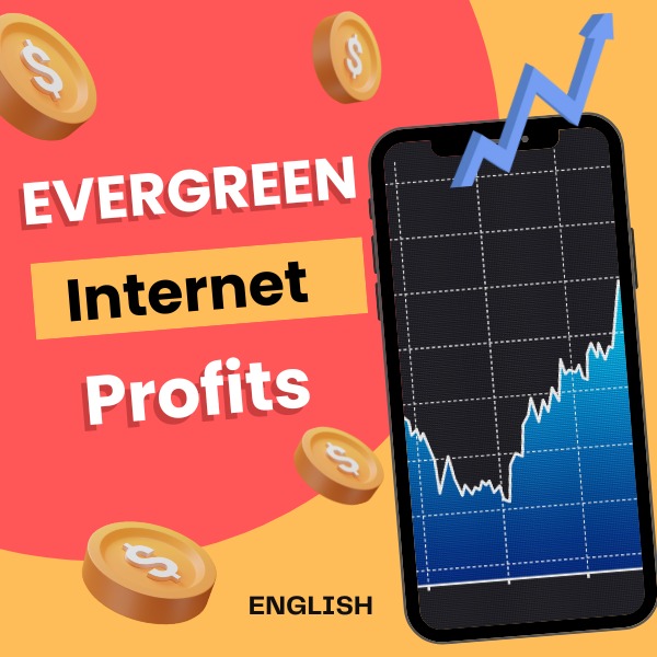 Evergreen Internet Profits (English)
