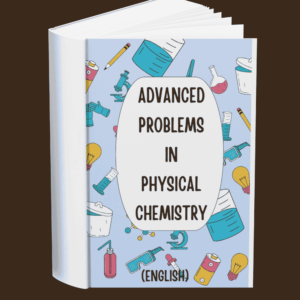 Advanced Problems in Physical Chemistry (English)