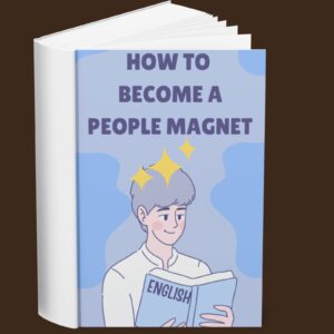 How to Become a People Magnet (English)