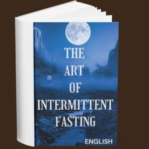 The Art of Intermittent Fasting (English)