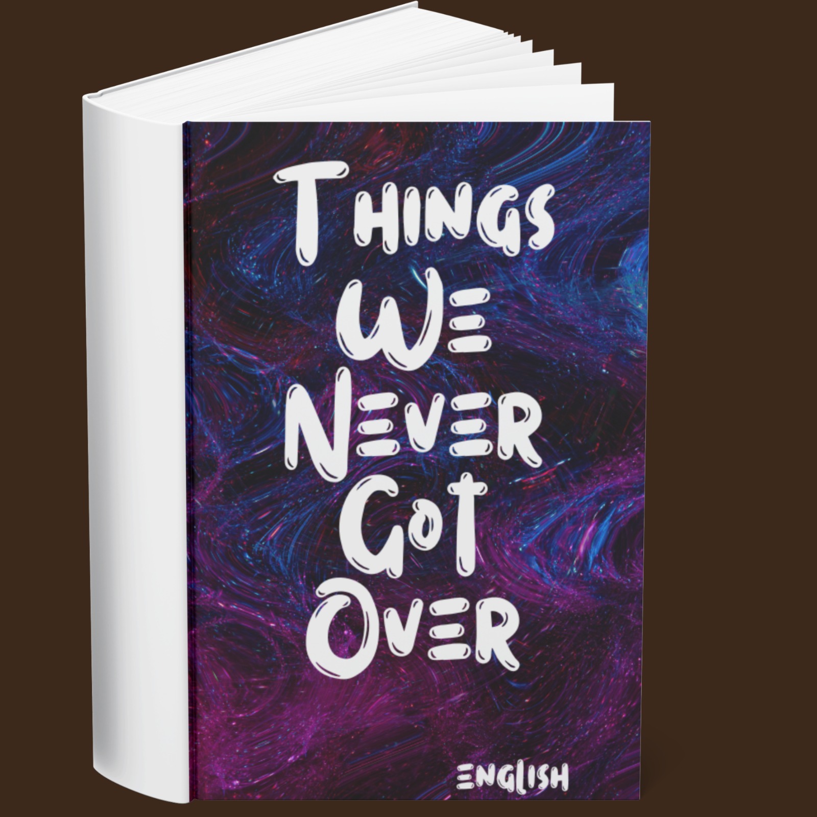 Things We Never Got Over (English)