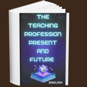 The Teaching Profession Present and Future (English)
