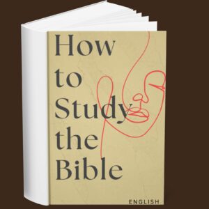How to Study the Bible (English)