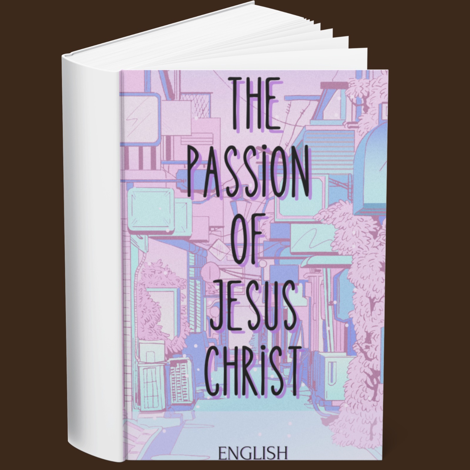The Passion of Jesus Christ (English)