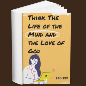 Think – The Life of the Mind and the Love of God (English)
