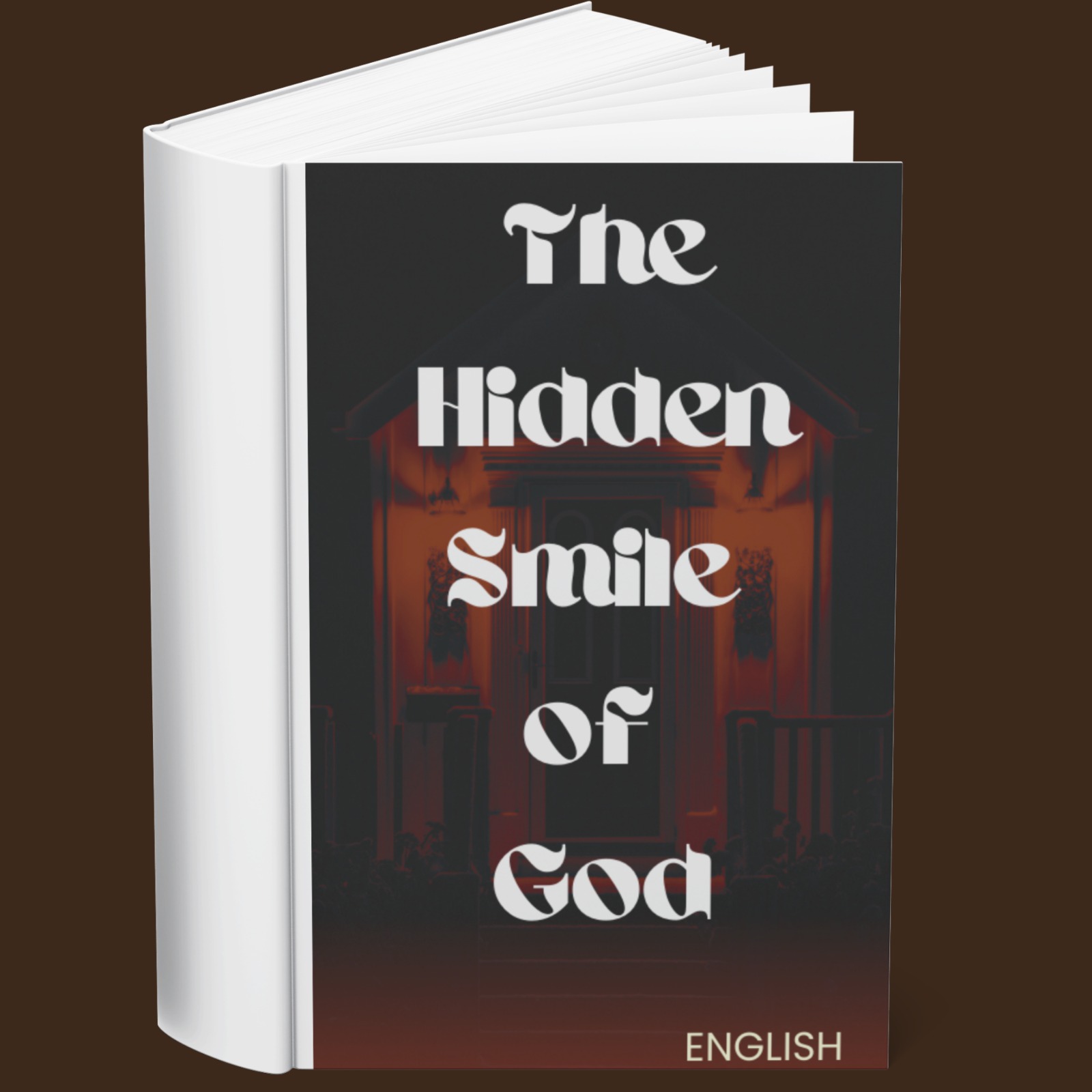 The Hidden Smile of God (English)