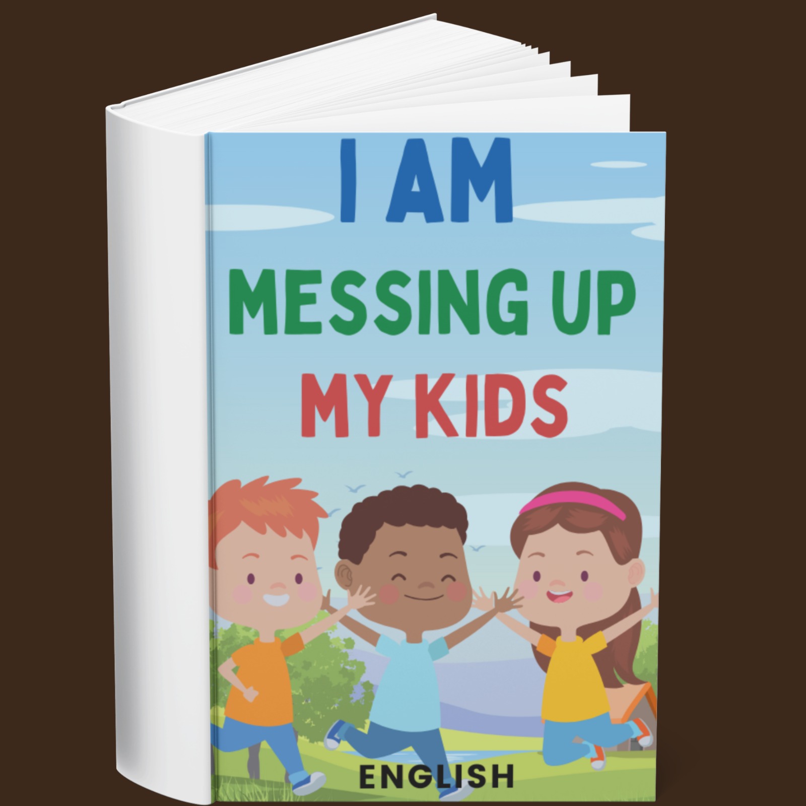 Am I Messing Up My Kids (English)