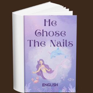 He Chose The Nails (English)