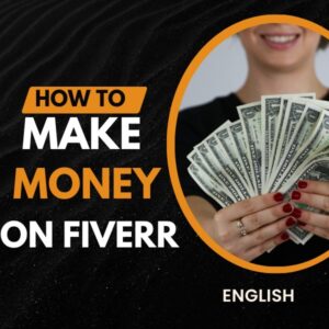 How to Make Money on Fiverr (English)