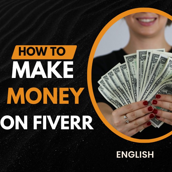 How to Make Money on Fiverr (English)