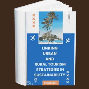 Linking Urban and Rural Tourism Strategies in Sustainability (English)