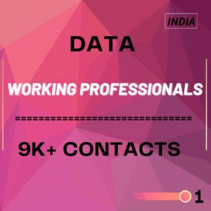 Data-Working Professionals – 9K+  Contacts