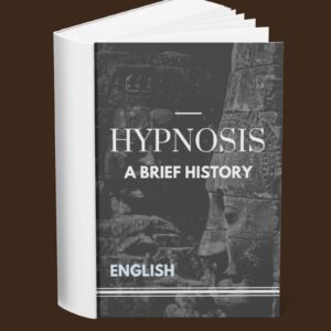 Hypnosis A Brief History (English)