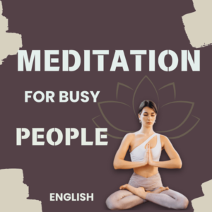 Meditation for Busy People (English)