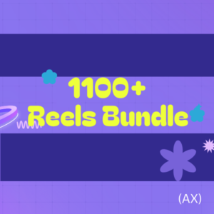 1100+ Reels Bundle