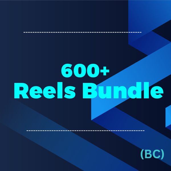 600+ Reels Bundle
