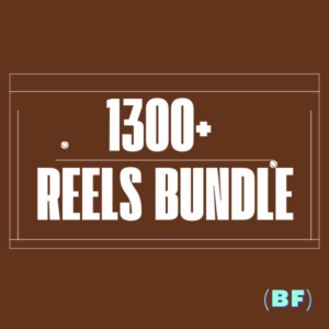 1300+ Reels Bundle