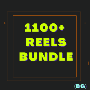 1100+ Reels Bundle