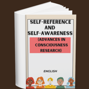 Self-Reference and Self-Awareness (Advances in Consciousness Research) (English)