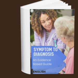 Symptom to Diagnosis An Evidence Based Guide (English)