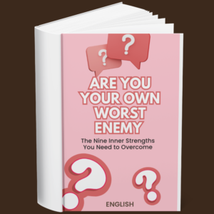 Are You Your Own Worst Enemy (English)