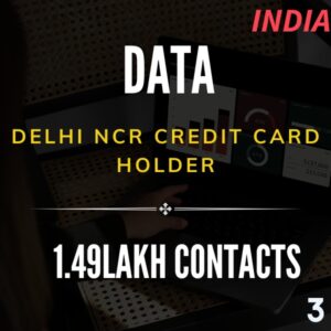 Data-Delhi NCR Credit Card Holder Delhi NCR- 1.49Lakh Contacts