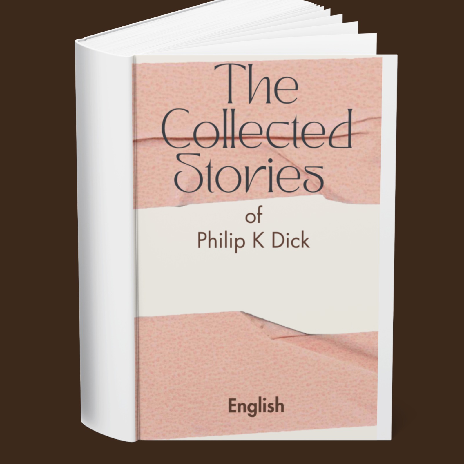 The Collected Stories of Philip K Dick (English)