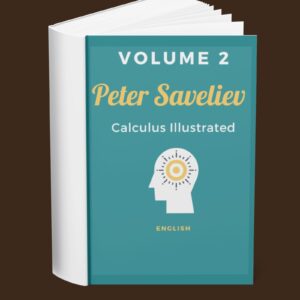Peter Saveliev – Calculus Illustrated Volume 2 (English)