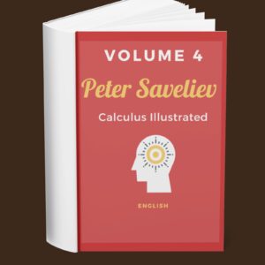 Peter Saveliev – Calculus Illustrated Volume 4 (English)