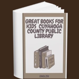 Great Books for Kids Cuyahoga County Public Library (English)