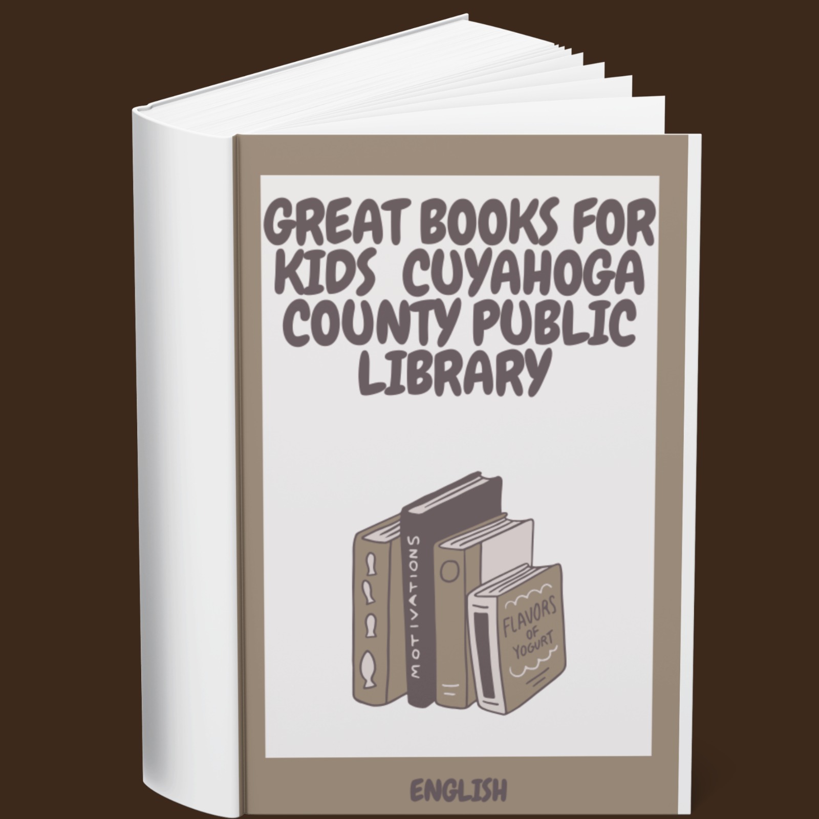 Great Books for Kids Cuyahoga County Public Library (English)