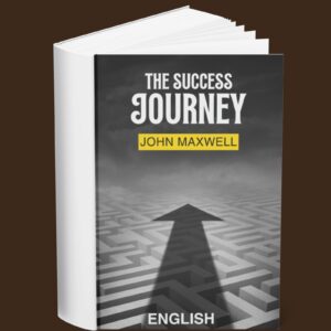 John Maxwell – The Success Journey (English)