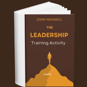 John Maxwell – The Leadership Training Activity (English)