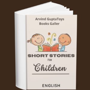Short Stories For Children – ArvindGuptaToys Books Gallery (English)
