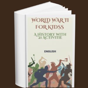 World War II for Kids A History with 21 Activities (English)