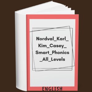 Nordval_Karl_Kim_Casey_Smart_Phonics_All_Levels (English)