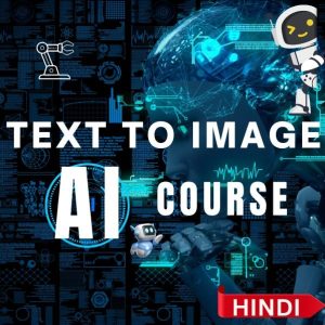 Text to Image AI Course (Hindi)