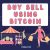 Buy Sell Using Bitcoin (English)