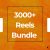 3000+ Reels Bundle