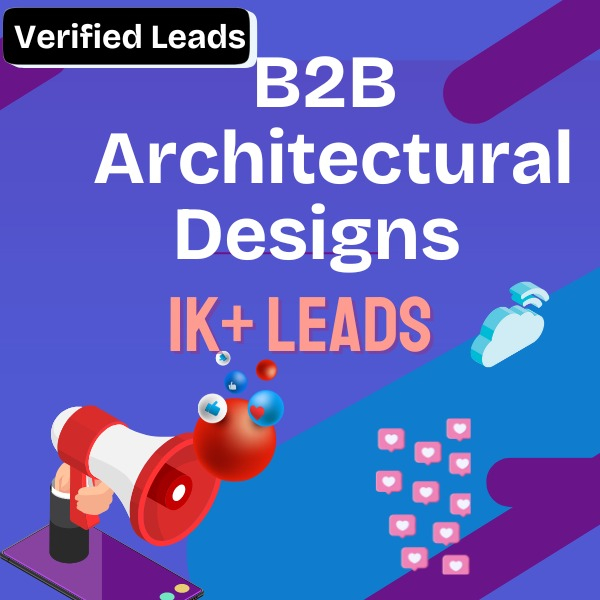 B2B-Architectural Designs – 1K+ Leads